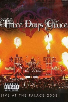 Three Days Grace: Live at the Palace 2008 Free Download