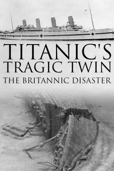 Titanic’s Tragic Twin: The Britannic Disaster Free Download