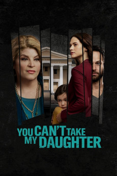 You Can’t Take My Daughter Free Download