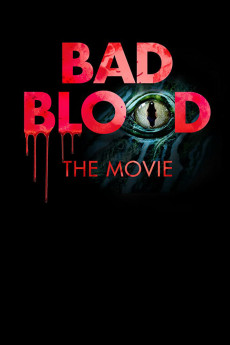 Bad Blood: The Movie Free Download