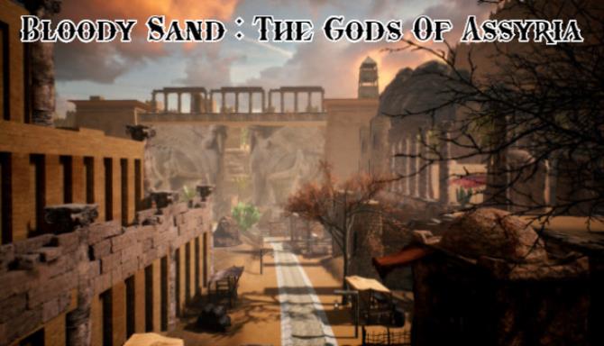 Bloody Sand The Gods of Assyria-PLAZA Free Download