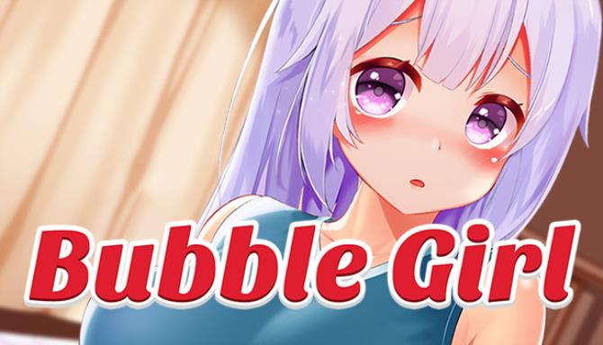 Bubble Girl Free Download