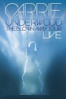 Carrie Underwood: The Blown Away Tour Live Free Download