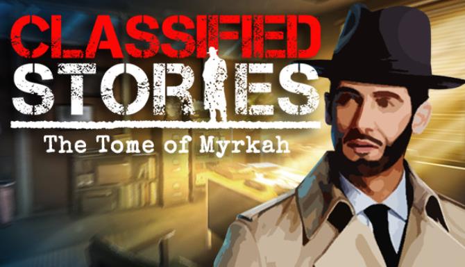 Classified Stories The Tome of Myrkah-SKIDROW Free Download