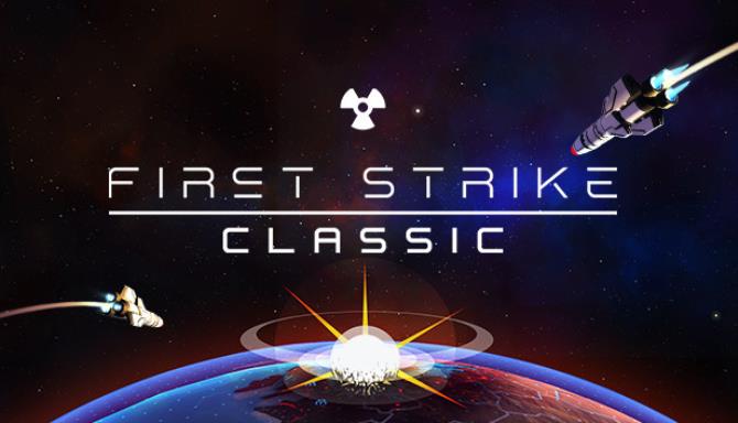 First Strike Classic V3 0 1 1 STANDALONE-Unleashed Free Download