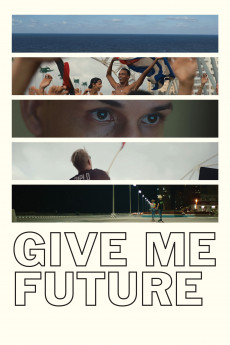 Give Me Future Free Download