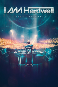I Am Hardwell: Living the Dream Free Download