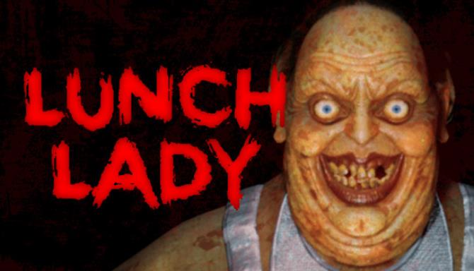 Lunch Lady-SKIDROW Free Download