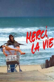 Merci la vie Free Download