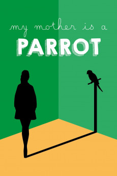 My Mother Is a Parrot Free Download