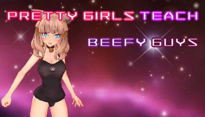 Pretty Girls Teach Beefy Guys-DARKZER0 Free Download