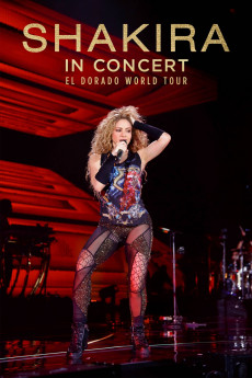 Shakira in Concert: El Dorado World Tour Free Download
