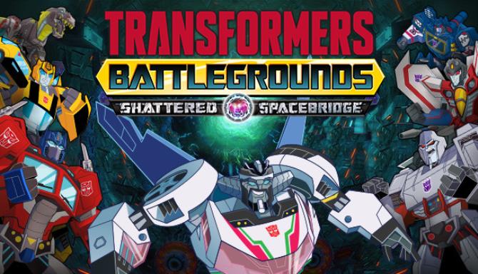 Transformers Battlegrounds Shattered Spacebridge Update v1 15899-CODEX