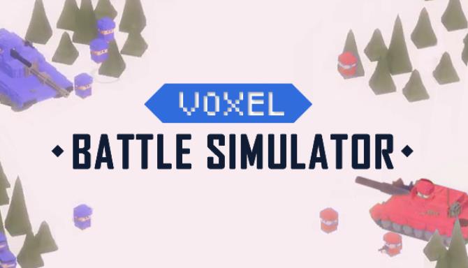 Voxel Battle Simulator-DARKZER0 Free Download