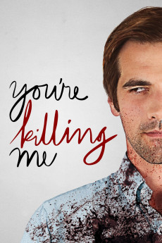 You’re Killing Me Free Download