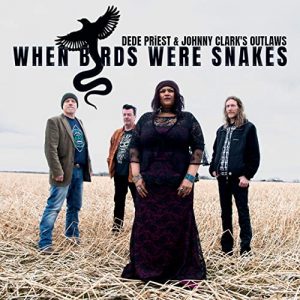 Dede Priest & Johnny Clarks’ The Outlaws – When Birds Were Snakes (2021) Free Download