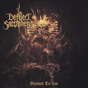 Defiled Sacrament – Destined To Rot (2021) Free Download