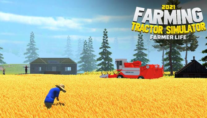 Farming Tractor Simulator 2021 Farmer Life-Unleashed Free Download