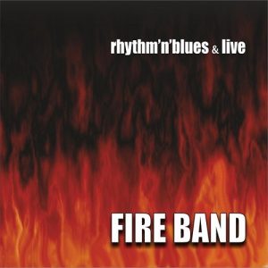 Fire Band – Rhythm ‘n’ Blues & Live (2CD) (2021)