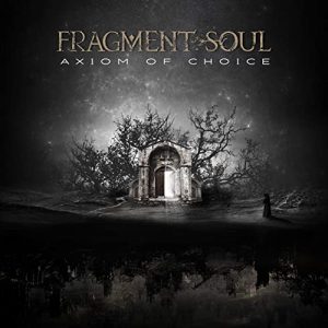 Fragment Soul – Axiom Of Choice (2021) Free Download