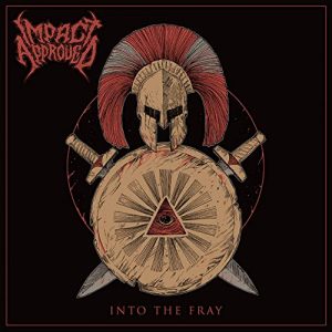 Impact Approved – Into The Fray (2021) Free Download