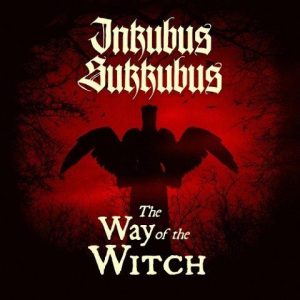 Inkubus Sukkubus – The Way of the Witch (2021) Free Download
