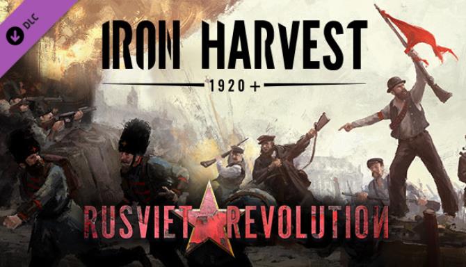 Iron Harvest Rusviet Revolution Update v1 1 7 2262 rev 51100-CODEX Free Download