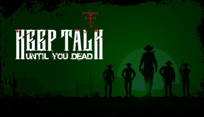 Keep Talk Until You Dead-DARKZER0 Free Download
