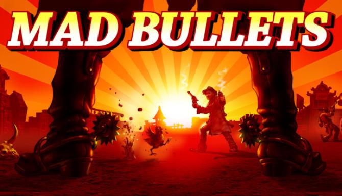 Mad Bullets Free Download