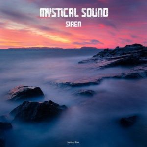 Mystical Sound – Siren (2021) Free Download