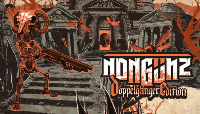 Nongunz Doppelganger Edition-GOG Free Download