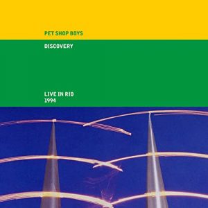 Pet Shop Boys – Discovery (Live in Rio 1994) (Remaster) (2CD) (2021) Free Download