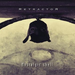 Retractor – Nostalgic Shell (2021) Free Download
