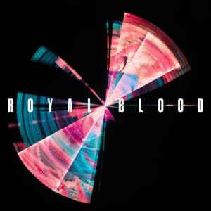 Royal Blood – Typhoons (Deluxe Edition) (2021)