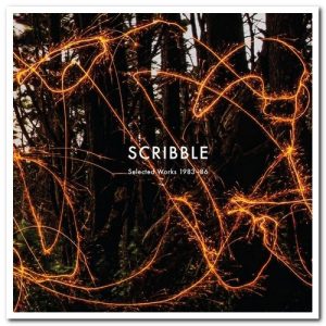 Scribble – Selected Works 1983-86 (2021) Free Download