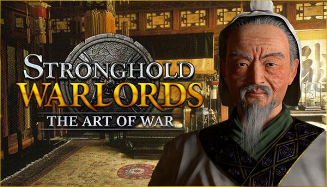 Stronghold Warlords The Art of War-CODEX Free Download