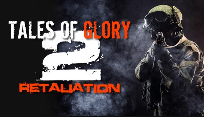 Tales Of Glory 2 – Retaliation