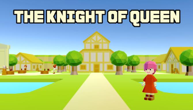 THE KNIGHT OF QUEEN Free Download