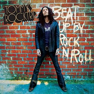 Tommy’s Rocktrip – Beat Up By Rock N’ Roll (2021) Free Download