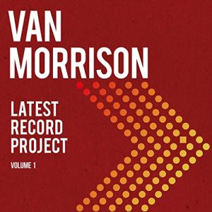 Van Morrison – Latest Record Project, Vol. 1 (Lossless, Hi Res 2021)