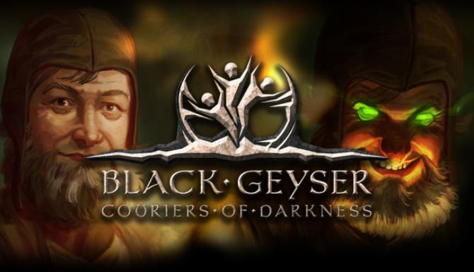 Black Geyser: Couriers of Darkness Free Download