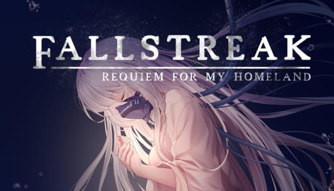 Fallstreak: Requiem for my Homeland Free Download