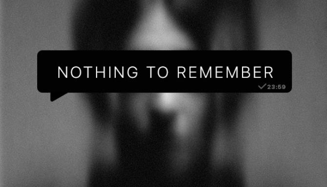 Nothing To Remember Free Download