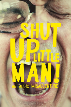 Shut Up Little Man! An Audio Misadventure Free Download