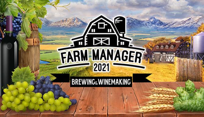 Farm Manager 2021 Brewing and Winemaking-CODEX Free Download