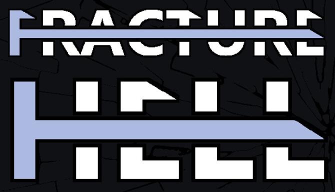 Fracture Hell Free Download