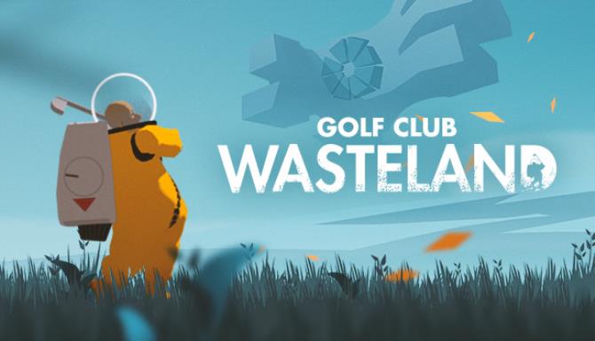 Golf Club Wasteland-CODEX Free Download