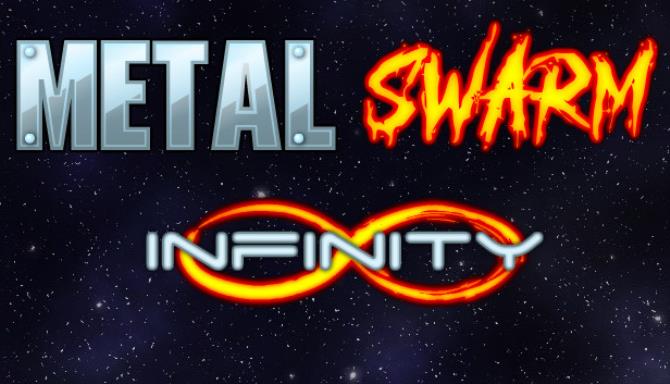 Metal Swarm Infinity-DARKZER0
