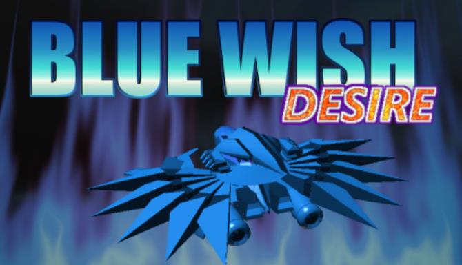 BLUE WISH DESIRE Free Download