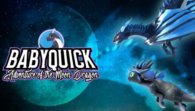 BabyQuick Adventure Of The Moon Dragon-DARKSiDERS Free Download